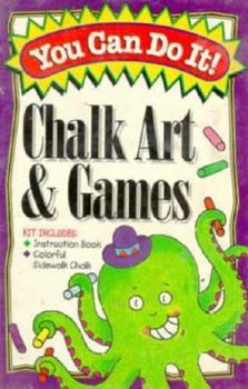 Paperback You Can Do It! Sidewalk Chalk Art and Games (You Can Do It Series/Book and Chalk) Book