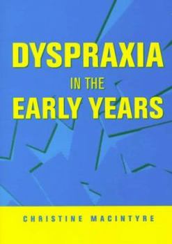 Paperback Dyspraxia in the Early Years Book