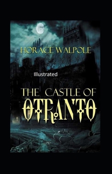 The Castle of Otranto Illustrated