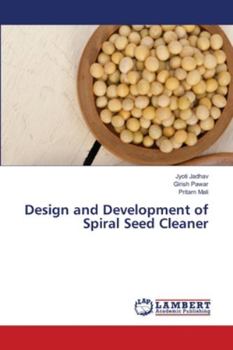 Paperback Design and Development of Spiral Seed Cleaner Book