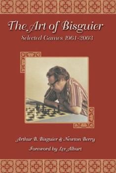 Paperback The Art of Bisguier: Selected Games 1961-2003 Book