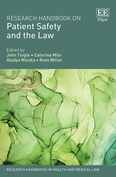 Hardcover Research Handbook on Patient Safety and the Law (Research Handbooks in Health and Medical Law series) Book