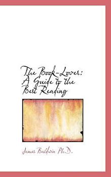 Paperback The Book-Lover: A Guide to the Best Reading Book