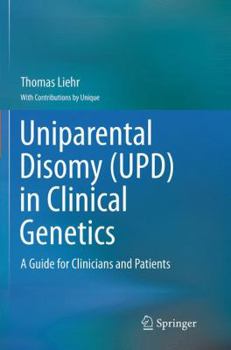 Paperback Uniparental Disomy (Upd) in Clinical Genetics: A Guide for Clinicians and Patients Book