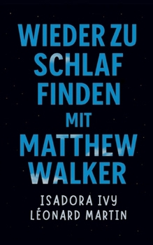 Wieder zu gesundem Schlaf finden mit Matthew Walker