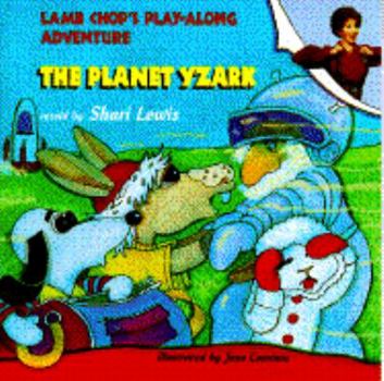 Hardcover The Planet Yzark (Lamb Chop's Play-Along Adventure) Book