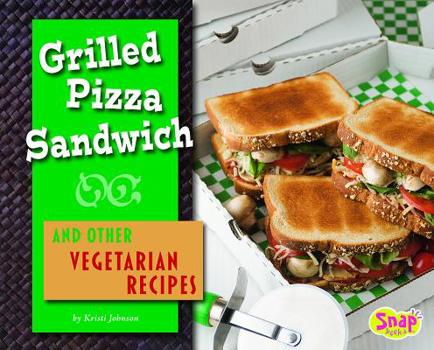 Hardcover Grilled Pizza Sandwich and Other Vegetarian Recipes Book