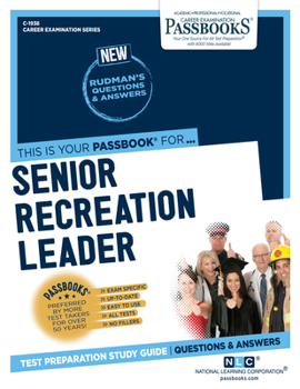 Paperback Senior Recreation Leader (C-1938): Passbooks Study Guide Volume 1938 Book