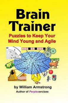 Paperback Brain Trainer, Puzzles to Keep Your Mind Young and Agile Book