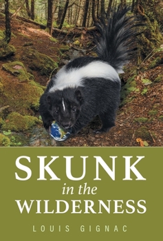 Hardcover Skunk in the Wilderness Book