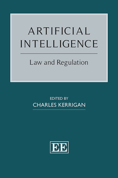 Hardcover Artificial Intelligence: Law and Regulation Book
