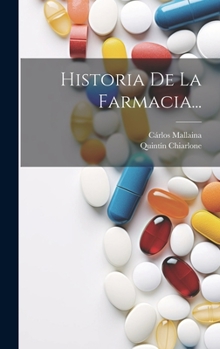 Hardcover Historia De La Farmacia... [Spanish] Book