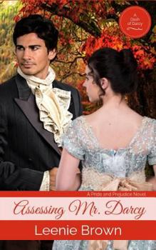 Assessing Mr. Darcy: A Pride and Prejudice Novel (Dash of Darcy and Companions Collection Book 11) - Book #11 of the Dash of Darcy and Companions Collection