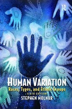 Hardcover Human Variation: Races, Types, and Ethnic Groups Book