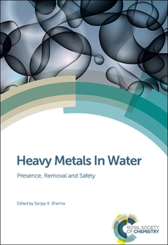 Hardcover Heavy Metals in Water: Presence, Removal and Safety Book