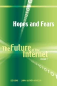 Hardcover Hopes and Fears: The Future of the Internet, Volume 2 Book