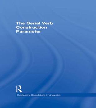 Paperback The Serial Verb Construction Parameter Book