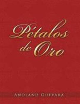 Paperback Petalos de Oro [Spanish] Book