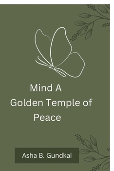 Paperback Mind A Golden Temple of Peace Book
