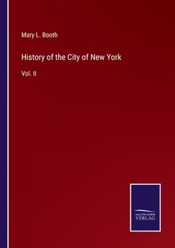 Paperback History of the City of New York: Vol. II Book