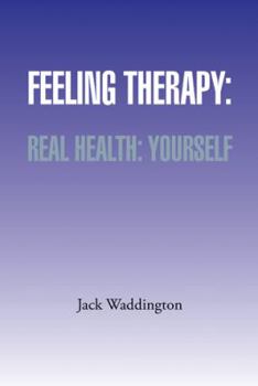 Paperback Feeling Therapy: Real Health: Yourself Book