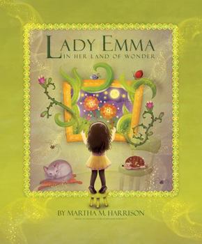 Hardcover Lady Emma in Her Land of Wonder Book