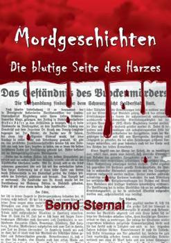 Paperback Mordgeschichten: Die blutige Seite des Harzes [German] Book