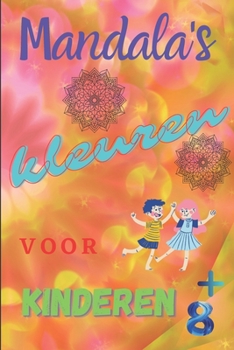 Paperback Mandala's kleuren voor kinderen: Boek voor kinderen 6 po x 9 po - 33 paginas Broché [Dutch] Book