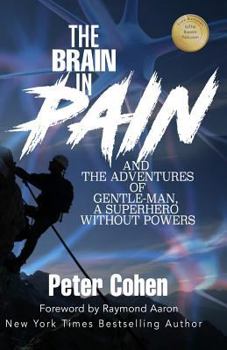 Paperback The Brain in Pain: The Adventures of Gentle-Man, A Superhero Without Powers Book