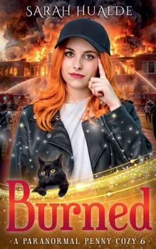 Burned - Book #6 of the Paranormal Penny Nicols