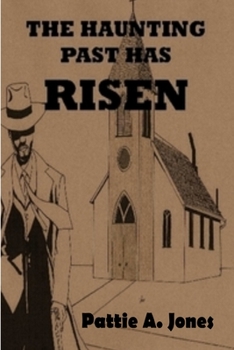 Paperback The Haunting Past Has Risen Book