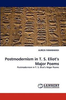 Paperback Postmodernism in T. S. Eliot's Major Poems Book