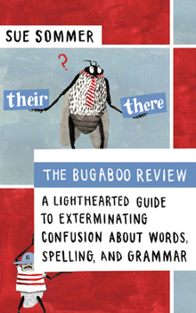 Paperback The Bugaboo Review: A Lighthearted Guide to Exterminating Confusion about Words, Spelling, and Grammar Book