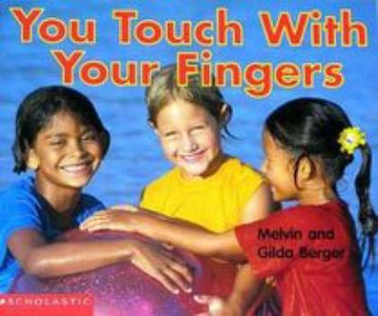 Paperback You Touch With Your Fingers Book