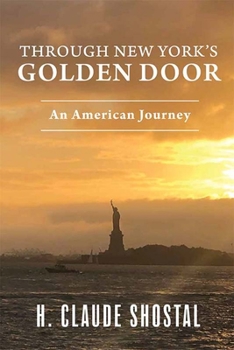 Paperback Through New York's Golden Door: An American Journey Book