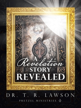 Paperback A Revelation Story Revealed Book