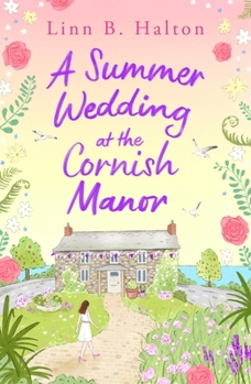 Paperback A SUMMER WEDDING AT THE CORNISH MANOR Book