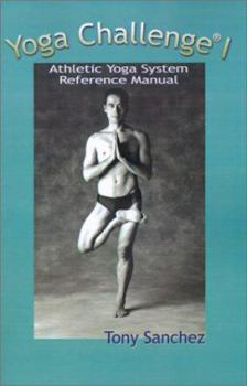 Paperback Yoga Challenge I: Athletic Yoga System Reference Manual Book