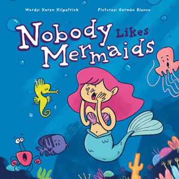 Hardcover Nobody Likes Mermaids? Book