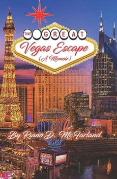 The Great Vegas Escape: A Memoir