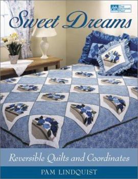 Paperback Sweet Dreams: Reversible Quilts and Coordinates Book