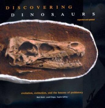 Paperback Discovering Dinosaurs: Evolution, Extinction, and the Lessons of Prehistory Book