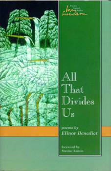 All That Divides Us: Poems (May Swenson Poetry Award Series) - Book #4 of the Swenson Poetry Award