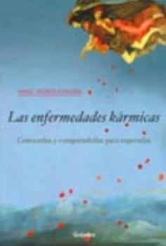 Mass Market Paperback Enfermedades Karmicas: Conocerlas y Comprenderlas Para Superarlas [Spanish] Book