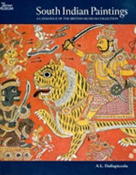 Hardcover South Indian Paintings: A Catalogue of the British Museum's Collections Book