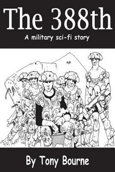 Paperback The 388th: A military sci-fi story Book