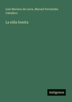 La niña bonita (Spanish Edition)