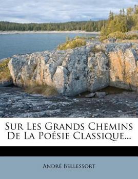 Paperback Sur Les Grands Chemins de la Poésie Classique... [French] Book