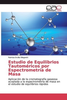 Paperback Estudio de Equilibrios Tautoméricos por Espectrometría de Masa [Spanish] Book