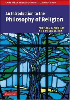 An Introduction to the Philosophy of Religion (Cambridge Introductions to Philosophy) - Book  of the Cambridge Introductions to Philosophy